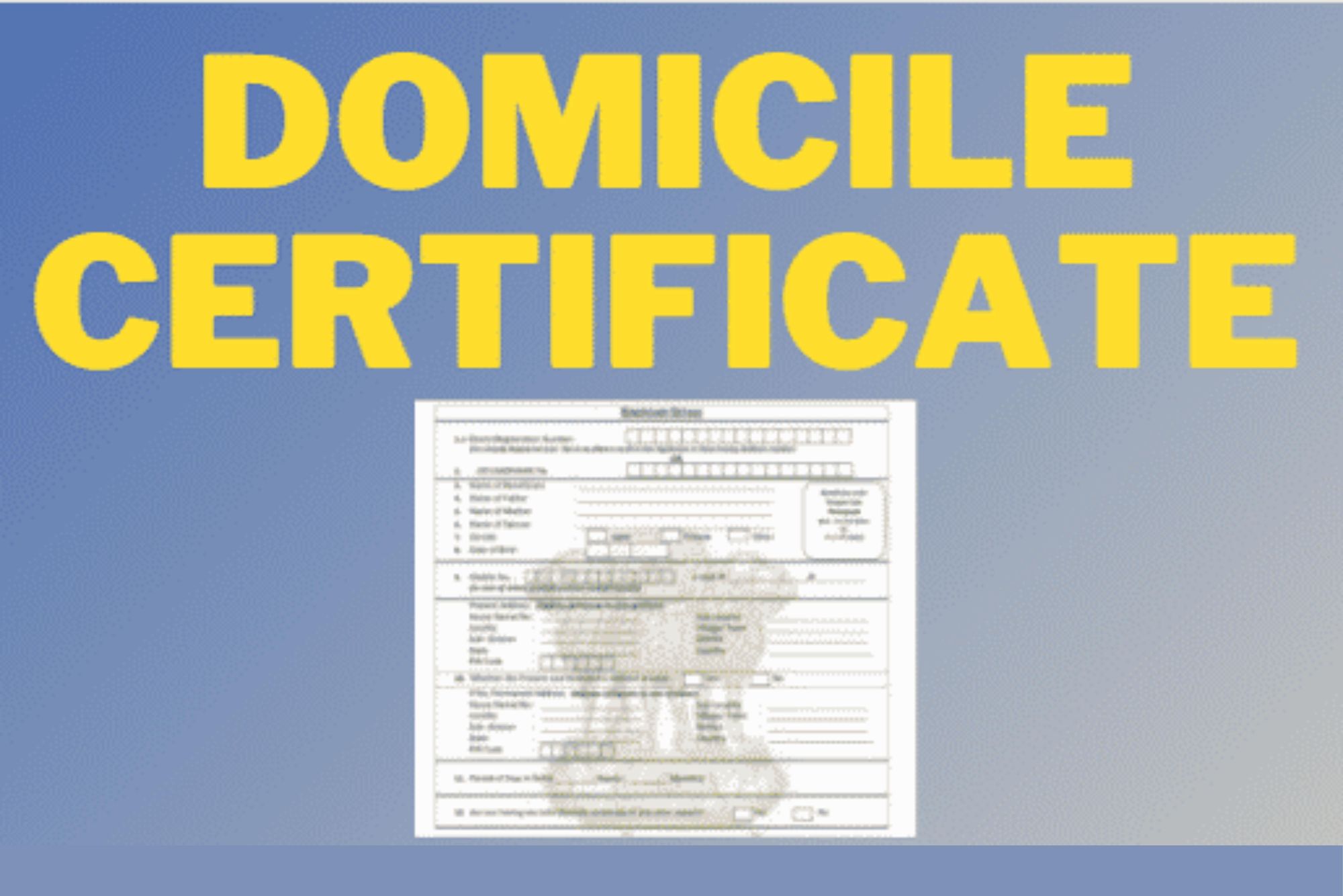 How To Apply For Domicile Certificate Online?