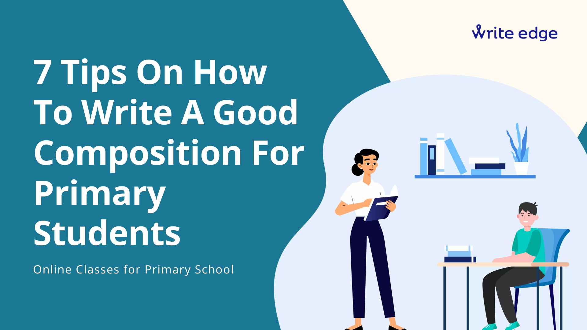 7 Tips On How To Write A Good Composition For Primary Students