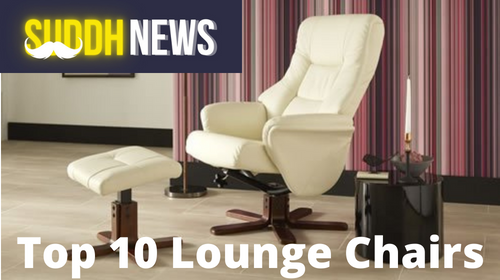 Top 10 Lounge Chairs in 2022
