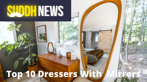 Top 10 Furniture Dressers With  Mirrors