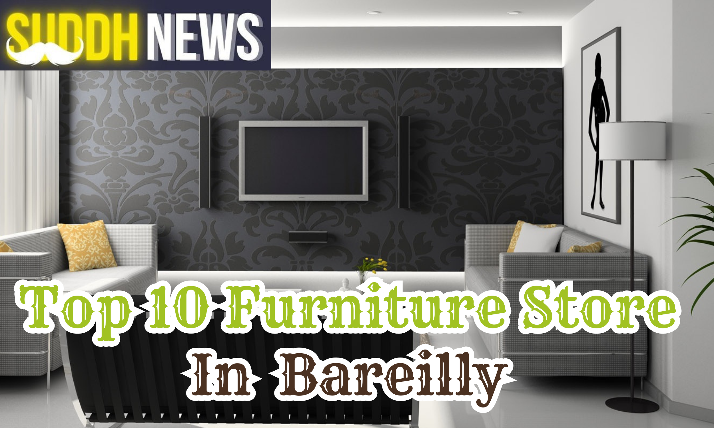 Top 10 Furniture Store In Bareilly