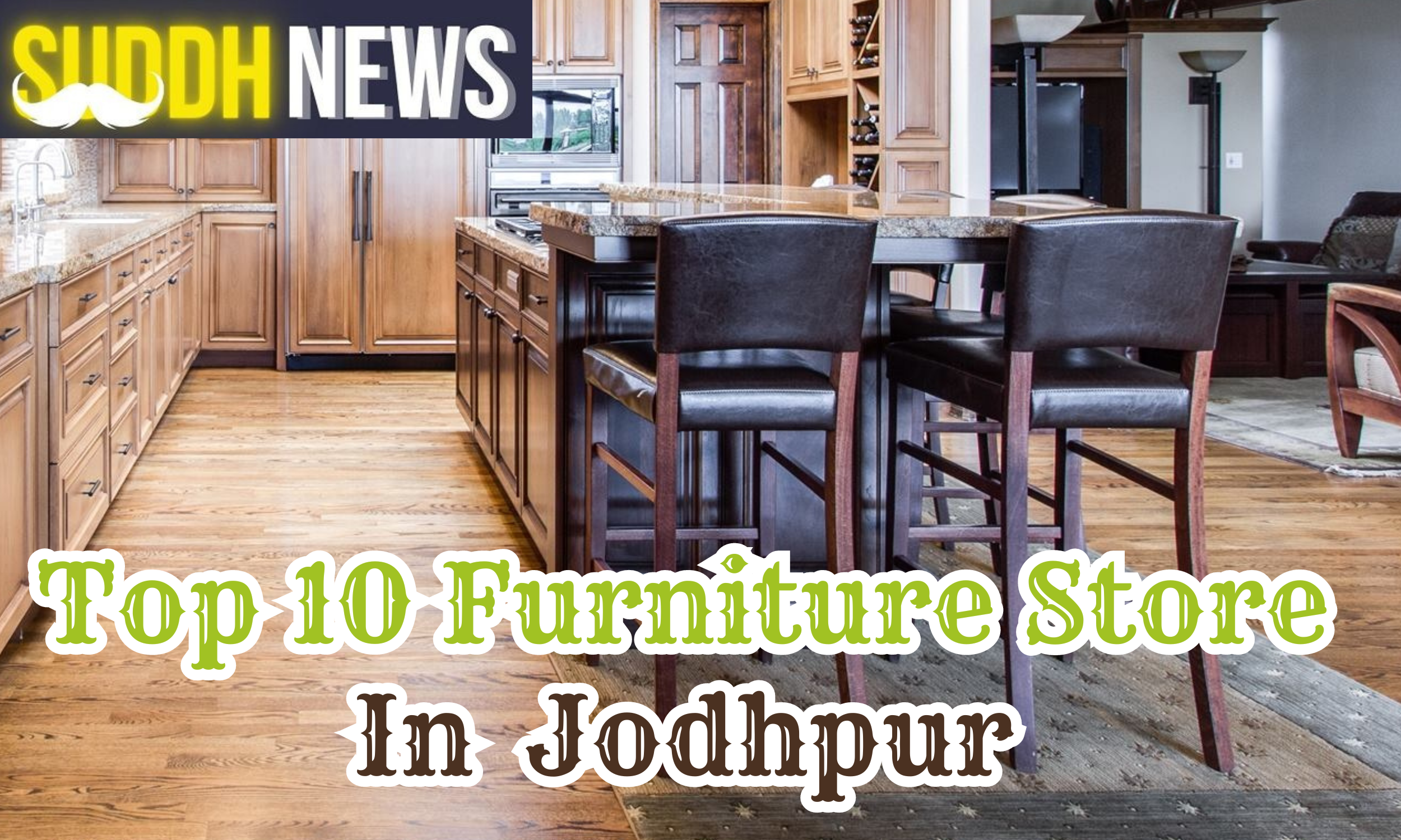 Top 10 Furniture Store In Jodhpur