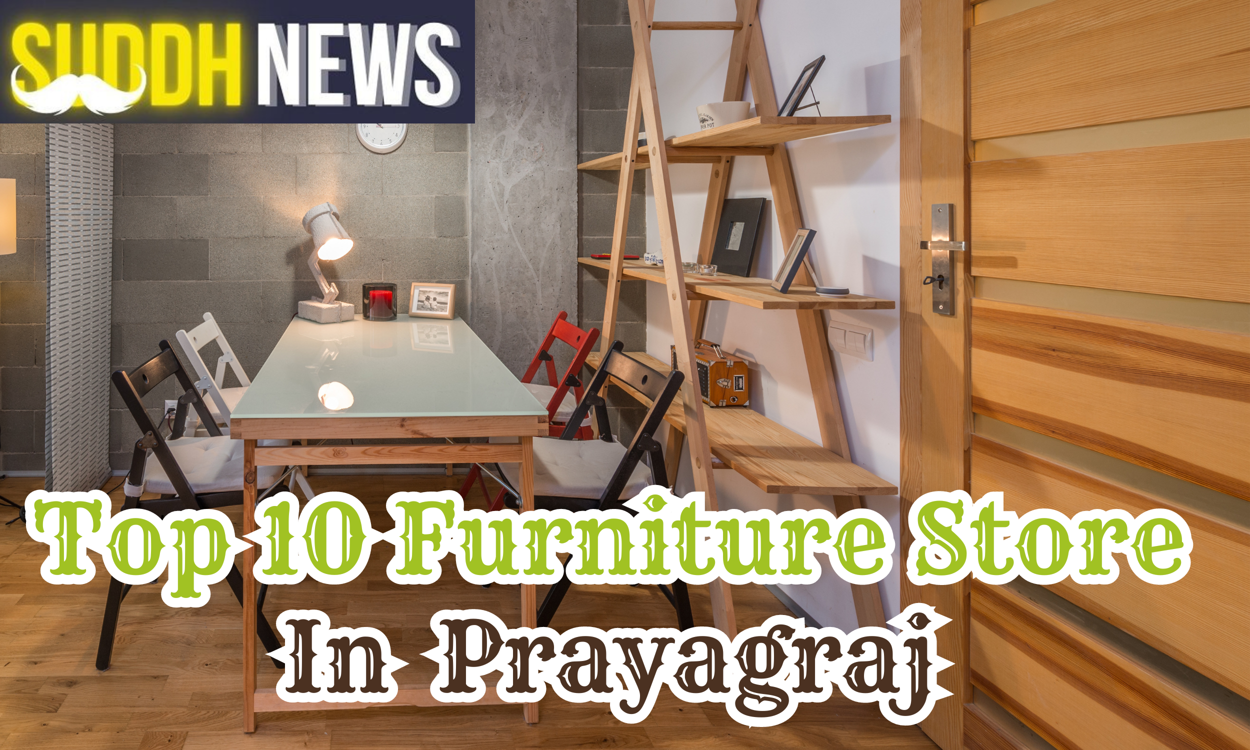 Top 10 Furniture Store In Prayagraj