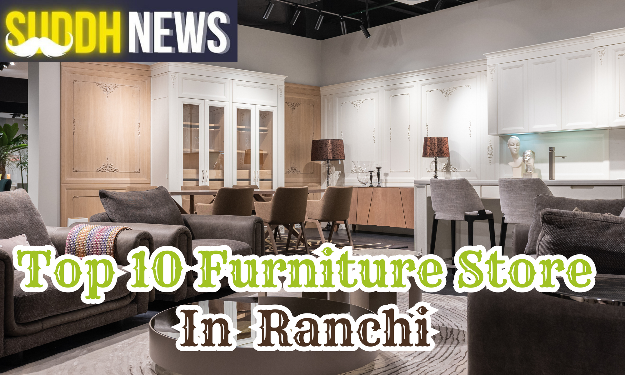 Top 10 Furniture Store In Ranchi