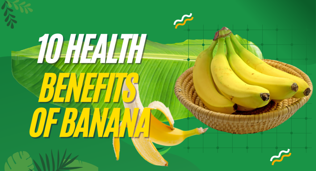 10 Proven Health Benefits of Banana