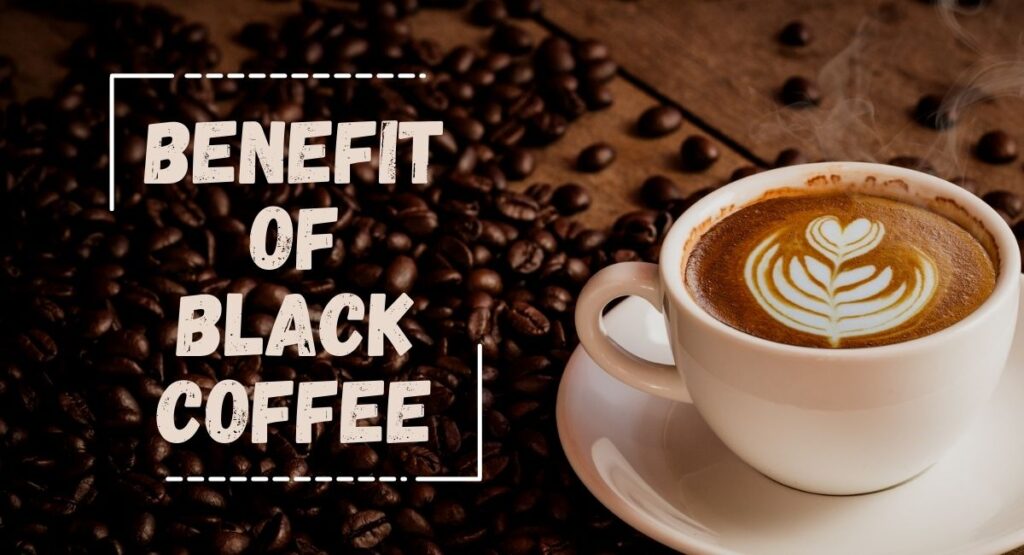 10 Proven Health Benefits of Black Coffee