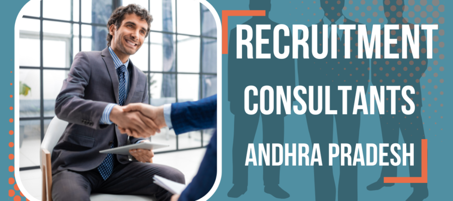 Recruitment Consultants In Andhra Pradesh