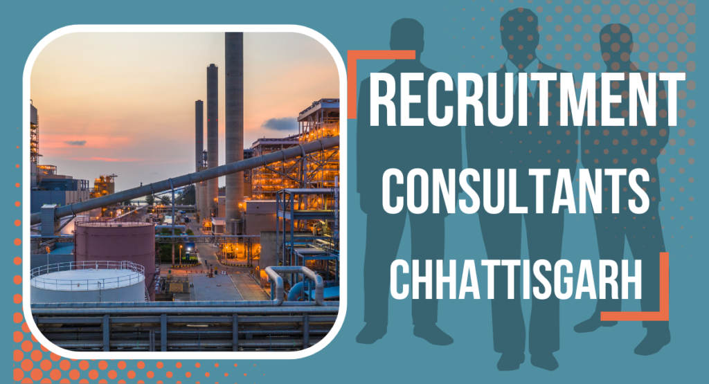 Recruitment Consultants In Chhattisgarh