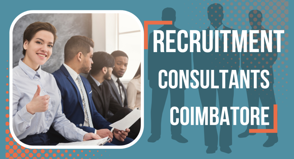 Recruitment Consultants In Coimbatore