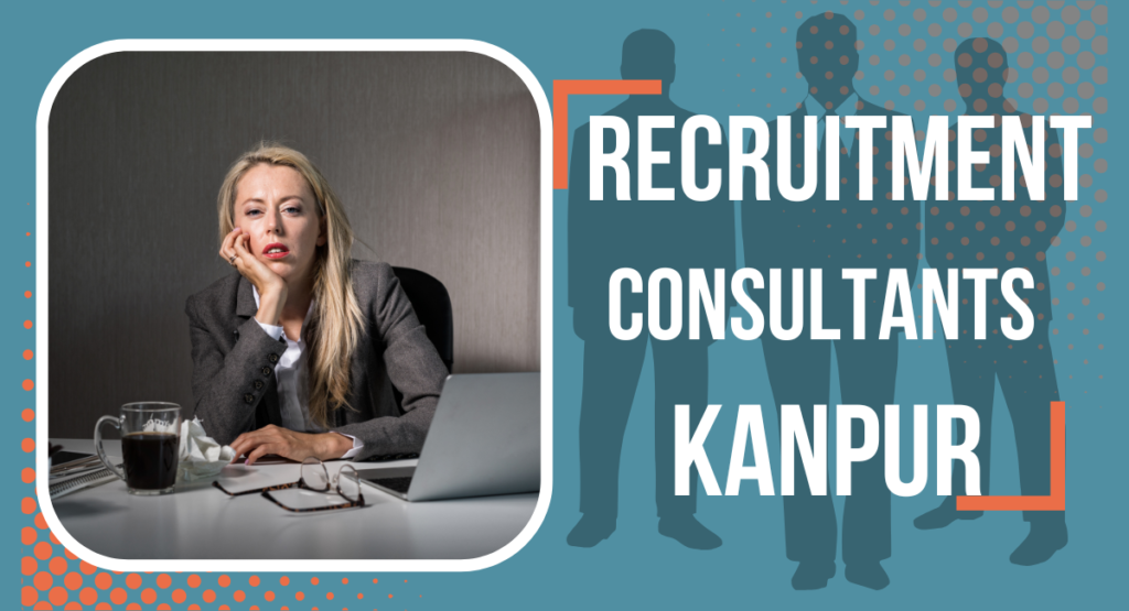 Recruitment Consultants In Kanpur