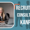 Recruitment Consultants In Kanpur