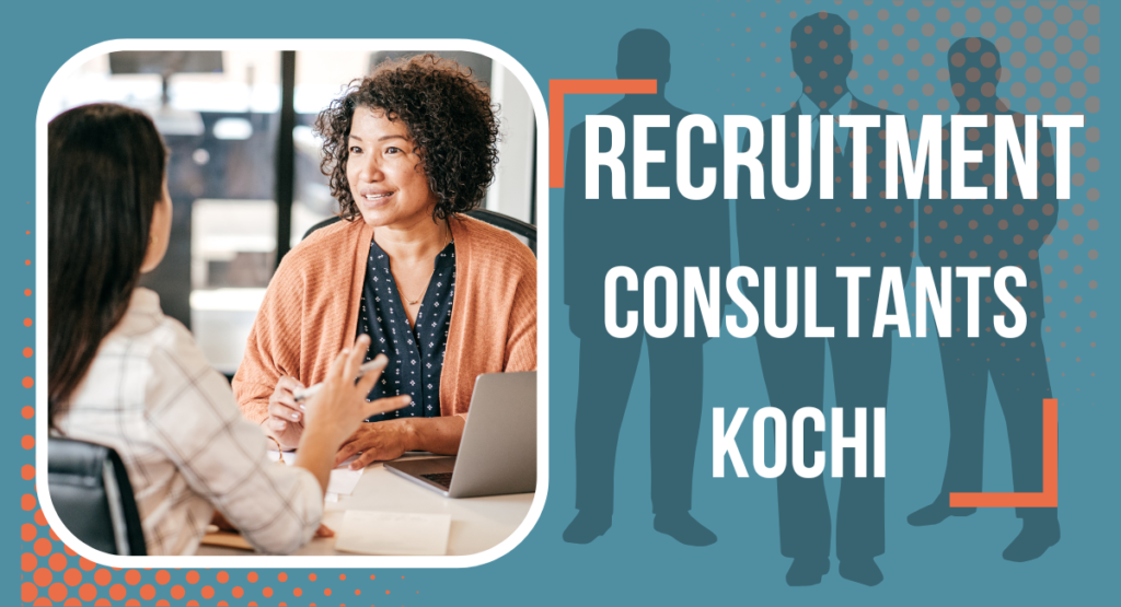 Recruitment Consultants In Kochi