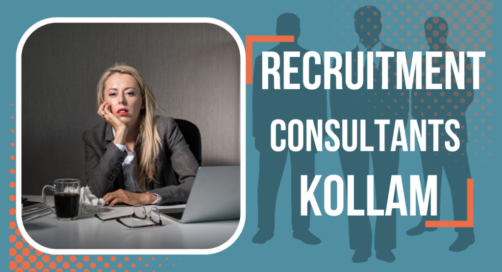 Recruitment Consultants In Kollam