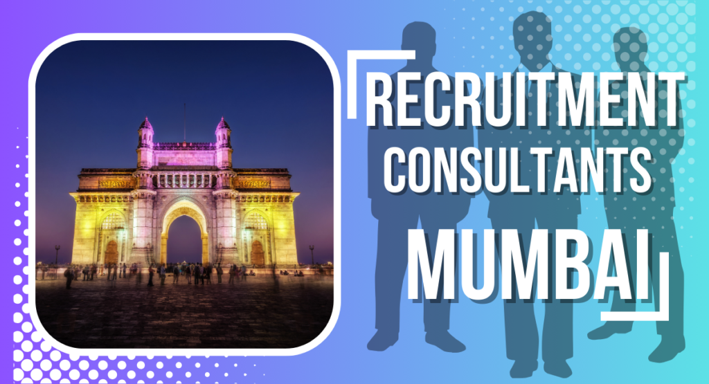 Recruitment Consultants In Mumbai