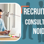 Recruitment Consultants In Noida