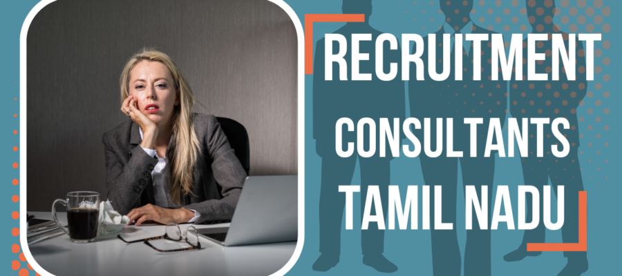 Recruitment Consultants In Tamil Nadu