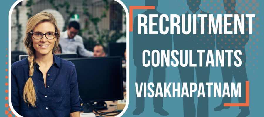 Recruitment Consultants In Visakhapatnam